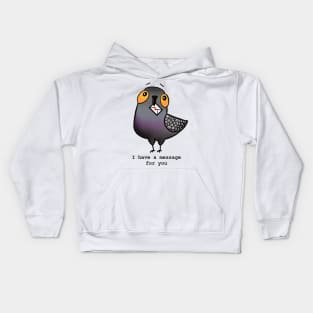 I have a message for you Kids Hoodie